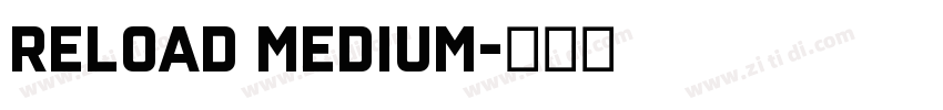 Reload Medium字体转换